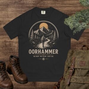 No Map. No Plan. Just Go OORHAMMER T-Shirt